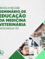 Começa hoje o Seminário de Educação da Medicina Veterinária, em Brasília