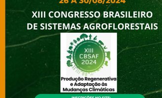 Congresso agroflorestal vai discutir regeneração das florestas e as mudanças climáticas