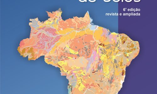 Esperado há 7 anos, saiu agora a nova edição do Sistema Brasileiro de Classificação de Solos